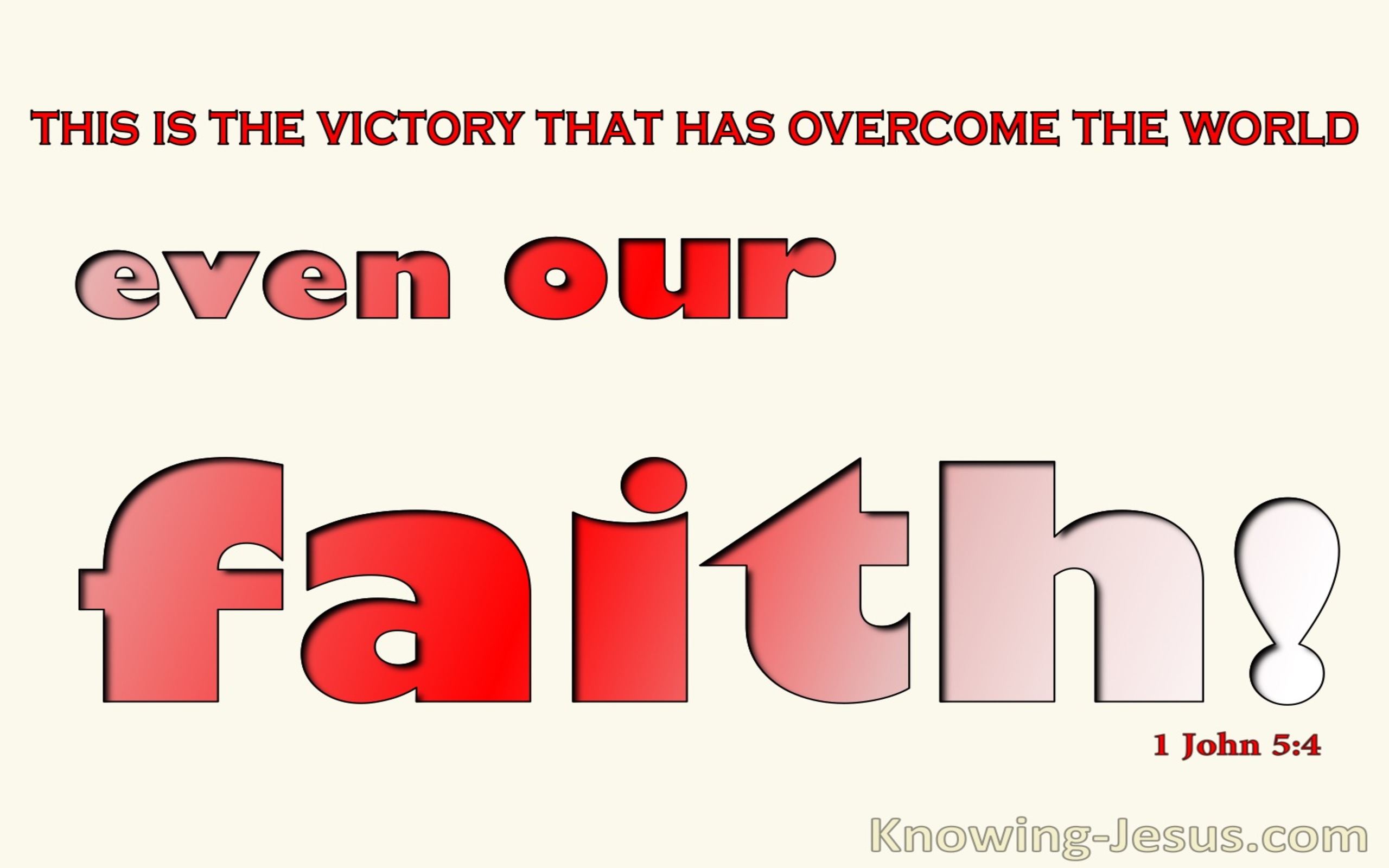 1 John 5:4 Our Faith Overcomes The World (red)